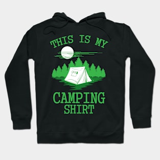 This is my Camping Shirt Hoodie